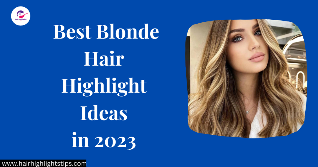 blonde hair highlight