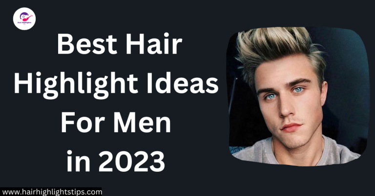 hair highlight ideas for men
